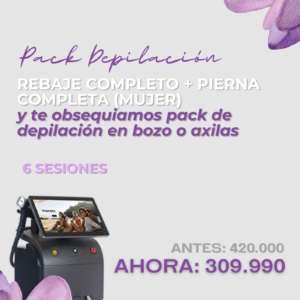 PACK EN DEPILACIÓN LÁSER EN REBAJE COMPLETO + PIERNA COMPLETA (MUJER) y te obsequiamos pack de depilación en bozo o axilas